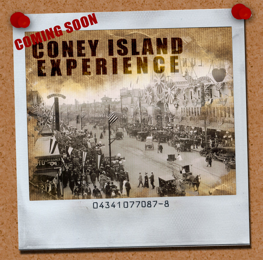 Coney Island Experience - Coming Soon